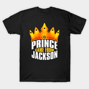 Prince Came From Jackson, Jackson Georgia T-Shirt